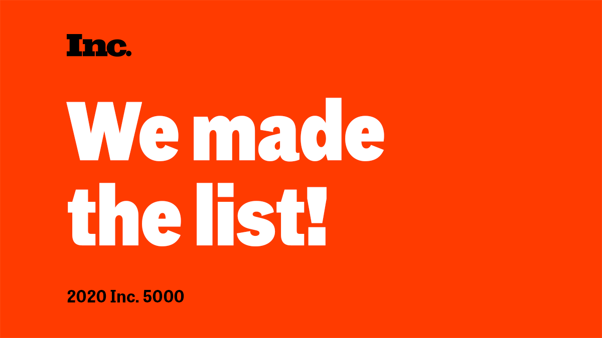 We Made the Inc 5000 List 
